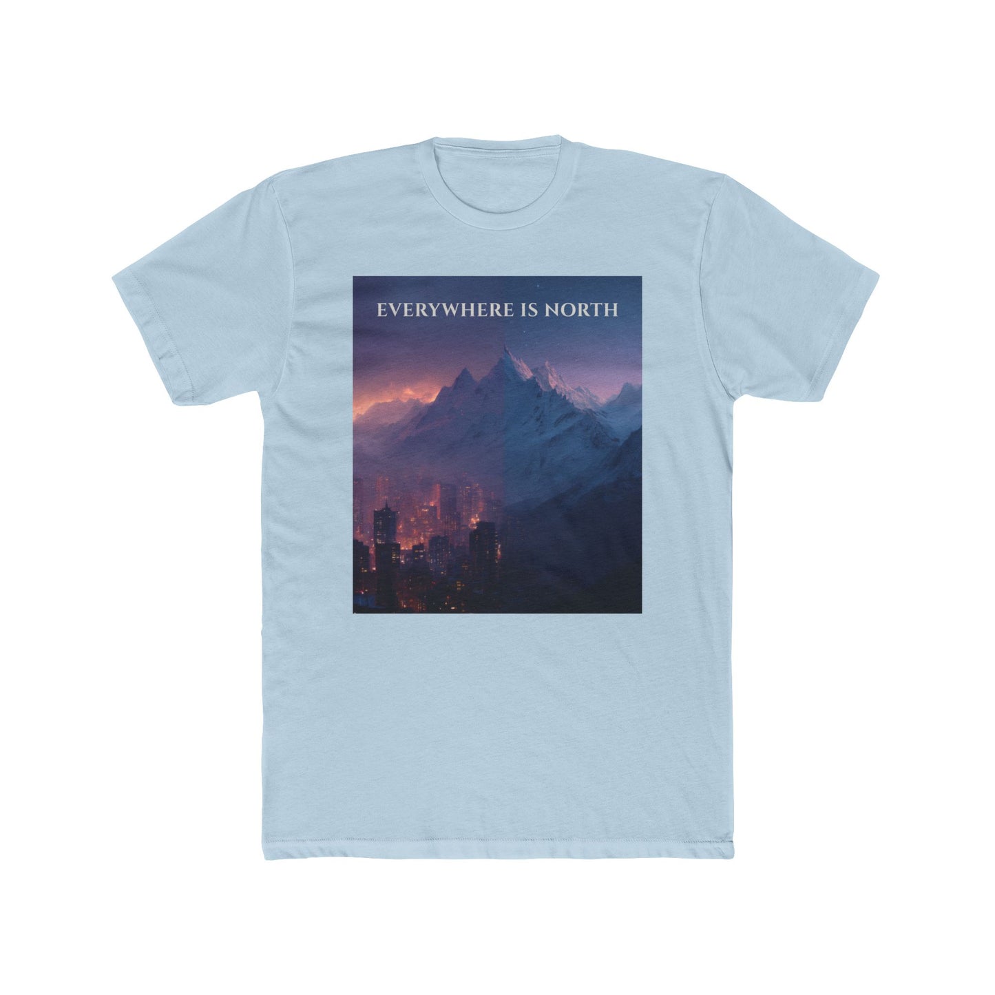Urban Meets Wild T-Shirt – Everywhere Is North City to Mountain Explorer Tee
