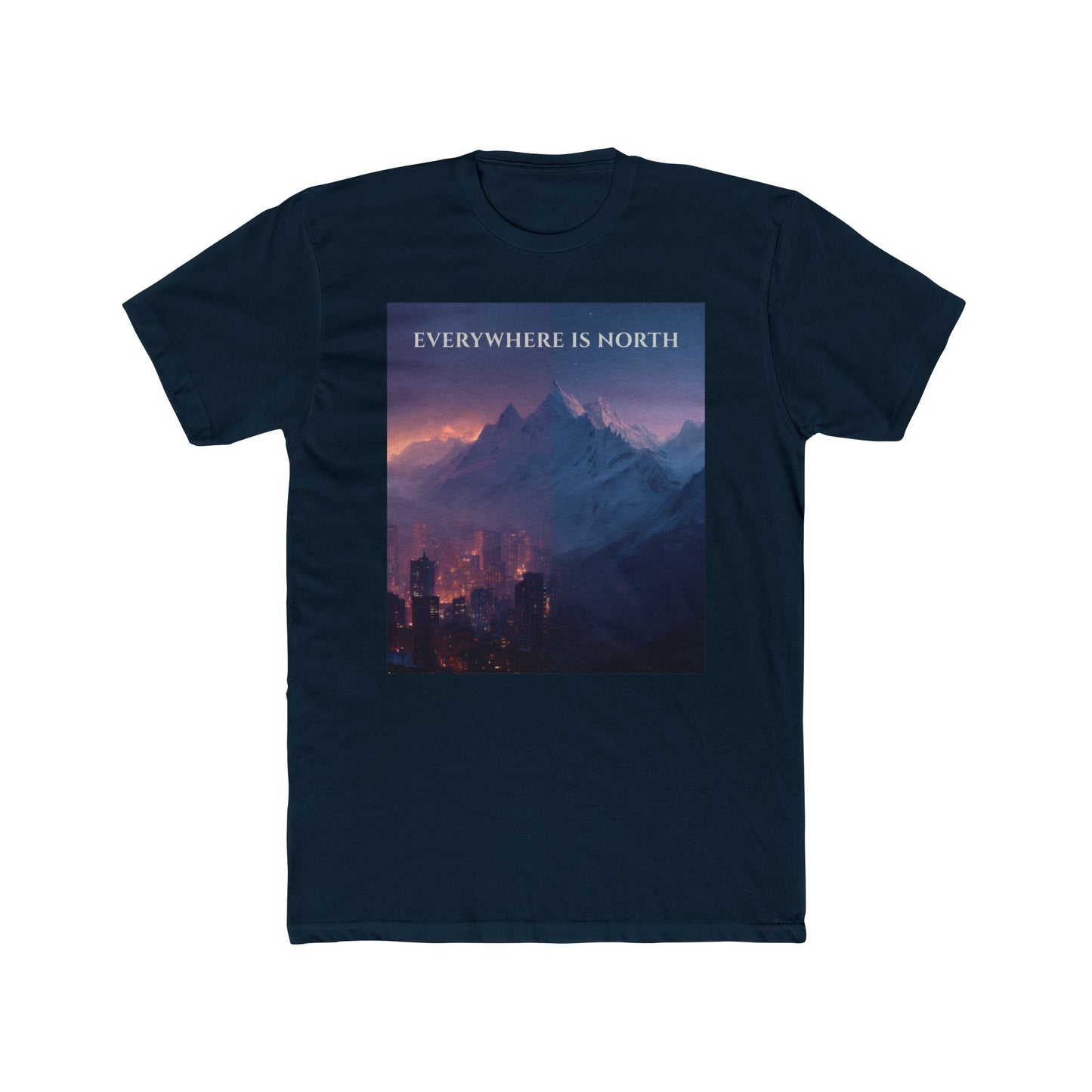 Urban Meets Wild T-Shirt – Everywhere Is North City to Mountain Explorer Tee